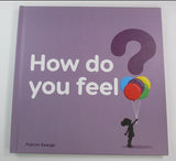 Children's book 'How do you feel?' by PatrickGeorge