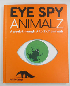 Children's book Eye Spy AnimalZ, latest title by PatrickGeorge