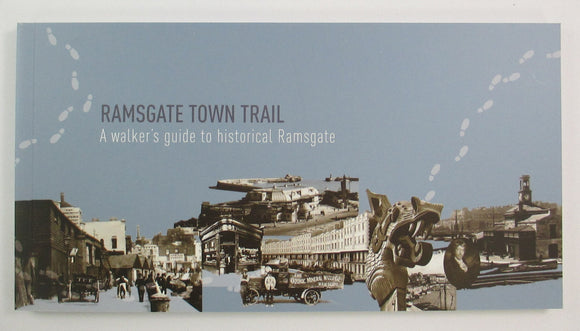 Ramsgate Town Trails - seven walks around town, by the Ramsgate Society