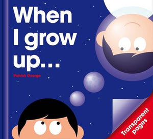 Children's book 'When I Grow Up' by PatrickGeorge Books